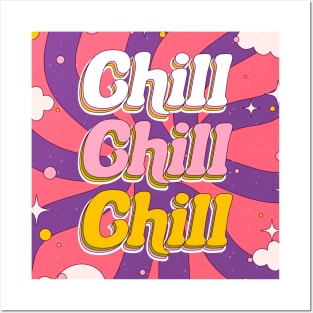 Chill Chill Chill Posters and Art